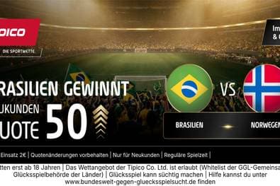 WM-HAMMER: Unfassbare 50,00 Quote auf Brasilien! Tipico zündet den Turbo für den Sieg gegen Norwegen!