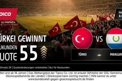 Quote 55,00 statt 1,97! Tipico zündet den Quoten-Turbo zum WM-Kracher Türkei vs. Paraguay!