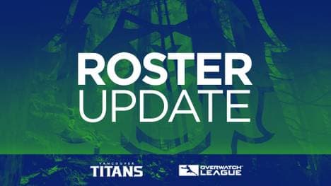 Die Vancouver Titans haben ein neues Overwatch League Roster verpflichtet 