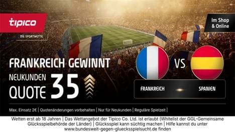 Quote 35.00 für Frankreich-Sieg vs. Spanien! Tipico WM-Boost für Neukunden