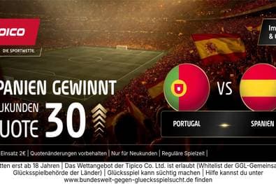 WM-HAMMER! Tipico mit Quote 30,00 für Spanien-Sieg gegen Portugal!
