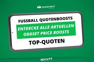 ODDSET Fußball Quotenboosts heute: Alle Price Boosts in der Übersicht