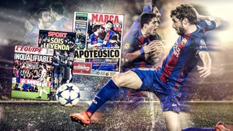 Pressestimmen nach Wunder des FC Barcelona gegen Paris Saint Germain in Achtelfinale der UEFA Champions League