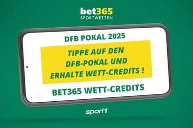 DFB-Pokal-Achtelfinale: Jetzt Wett-Credits bei bet365 sichern
