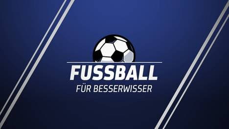 "Fußball für Besserwisser" ist das neue SPORT1-Quiz