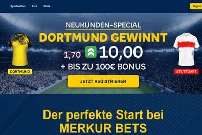 BVB vs. VfB: Quote 10,0 auf Dortmund-Sieg – Merkur Bets Aktion