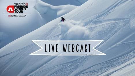 Livestream – Freeride World Tour Contest in Haines, Alaska