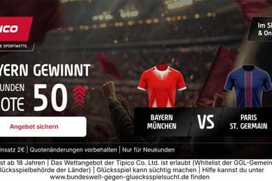Champions League: Quote 50,00 auf Bayern-Sieg gegen PSG! So sicherst du dir den Tipico-Turbo!