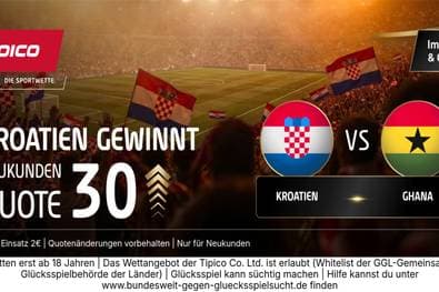 Quote 30,00 statt 1,75! Tipico mit Quoten-Hammer zum WM-Kracher Kroatien vs. Ghana!