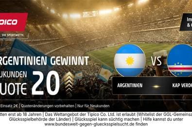Tipico zündet den Quoten-Turbo: Mega-Quote 20,00 für Sieg Argentinien gegen Kap Verde!