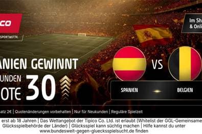 WM-HAMMER! Tipico ballert Quote 30,00 auf Spanien-Sieg gegen Belgien raus!