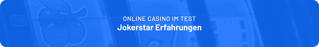 Jokerstar Erfahrungen im Detail