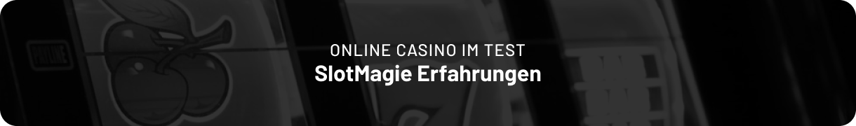 Unsere SlotMagie Erfahrungen