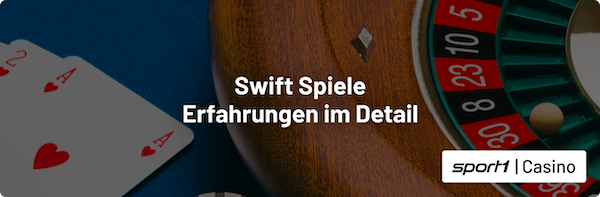 Unsere Erfahrungen zu Swift Spiele im Detail