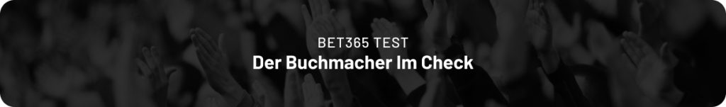 Bet365 Test im Überblick