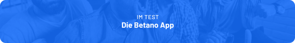 Alle Infos zur Betano App