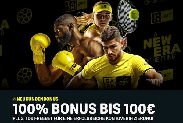 Bis zu 100 € DAZN Bet Neukundenbonus