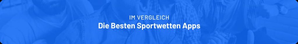 Sportwetten Apps im Vergleich