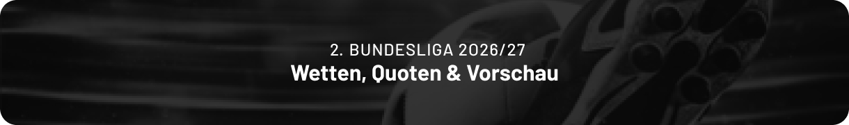 2. Bundesliga Quoten & Wetten 2026/27