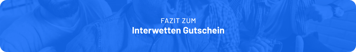 Alle Infos zum Interwetten Gutschein