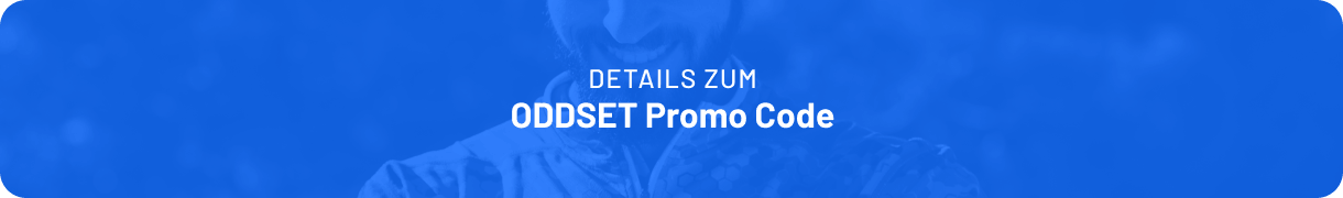 Alles was du wissen musst zum ODDSET Promo Code